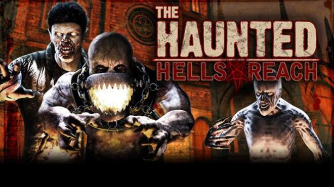 The Haunted: Hells Reach Free Download