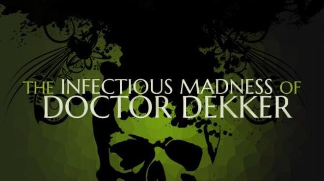 the infectious madness of doctor dekker iris