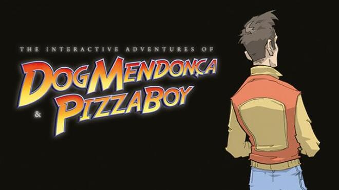 The Interactive Adventures of Dog Mendonça & Pizzaboy® Free Download