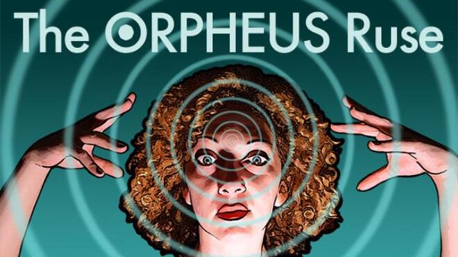 The ORPHEUS Ruse Free Download