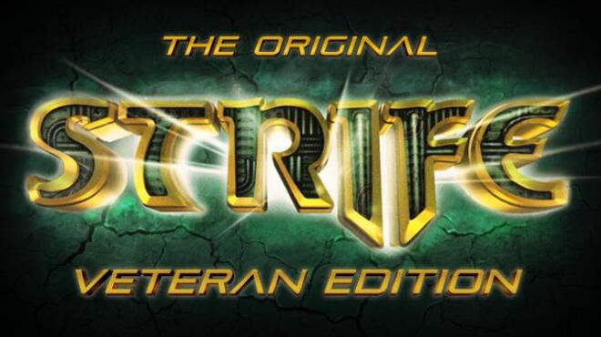 The Original Strife: Veteran Edition Free Download