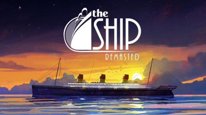 The Ship: Remasted Free Download