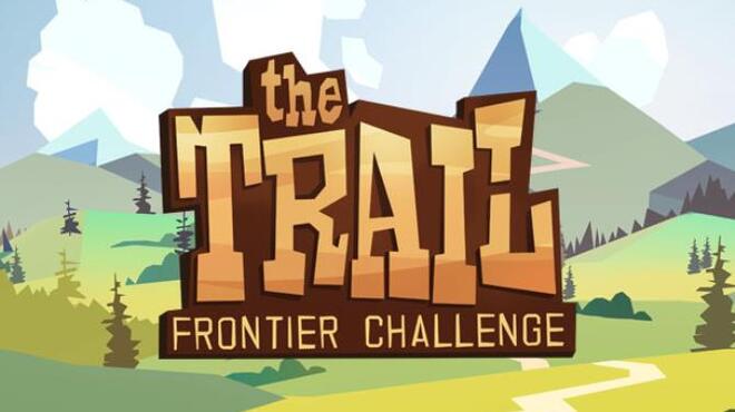 The Trail: Frontier Challenge Free Download