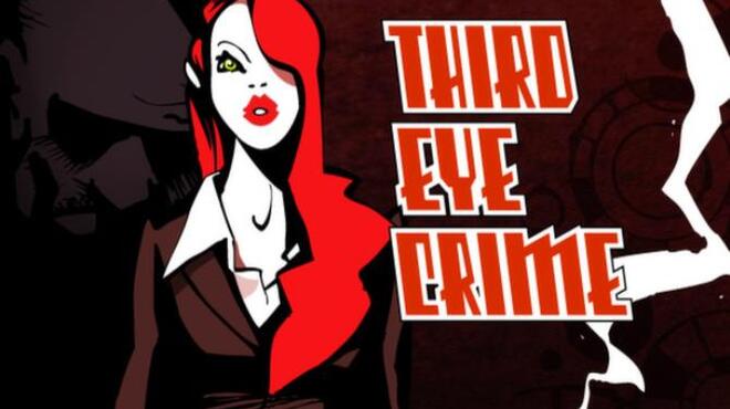 Third Eye Crime Free Download