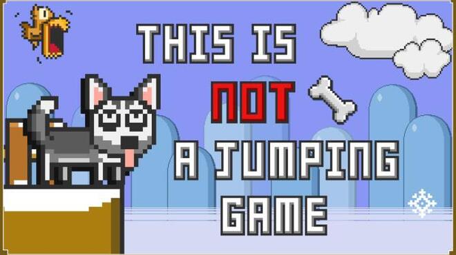 This Is Not A Jumping Game Free Download
