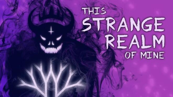 This Strange Realm Of Mine Free Download