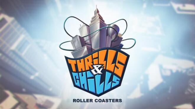 Thrills & Chills - Roller Coasters Free Download