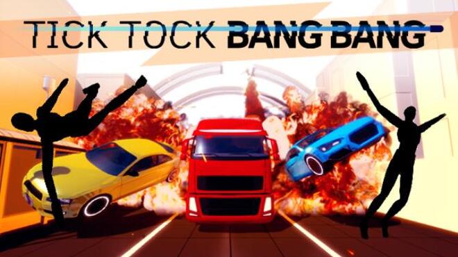 Tick Tock Bang Bang Free Download