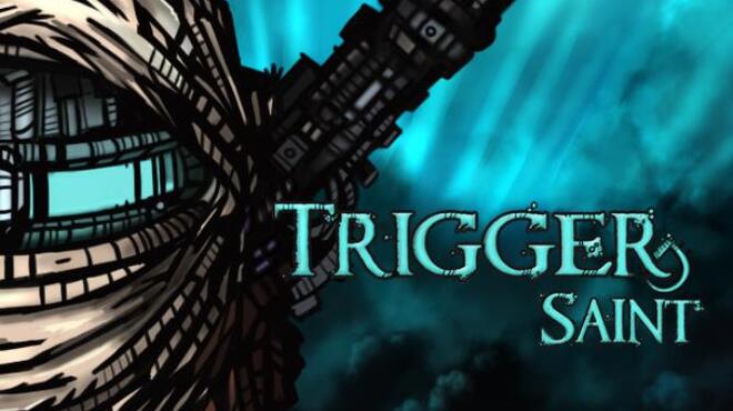 Trigger Saint Free Download