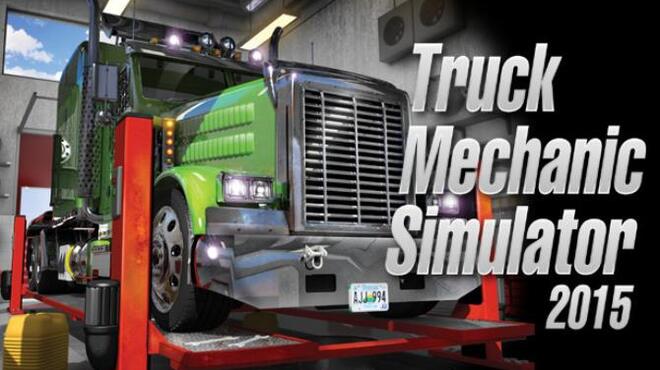 Truck Mechanic Simulator 2015 Free Download