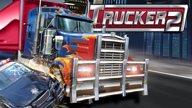 Trucker 2 Free Download