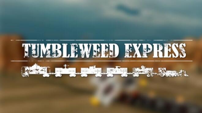 Tumbleweed Express Free Download