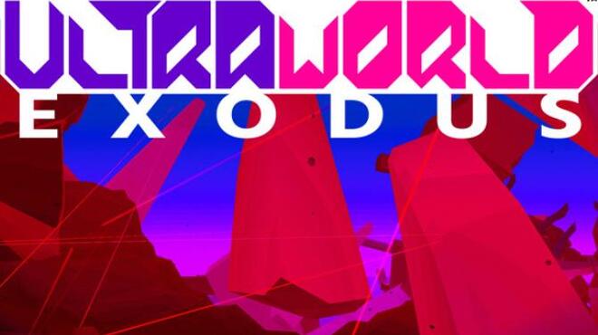 ULTRAWORLD EXODUS Free Download
