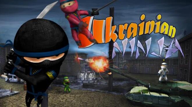 Ukrainian Ninja Free Download