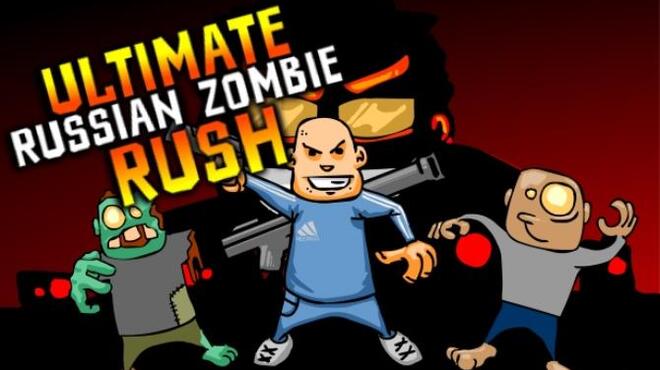 Ultimate Russian Zombie Rush Free Download