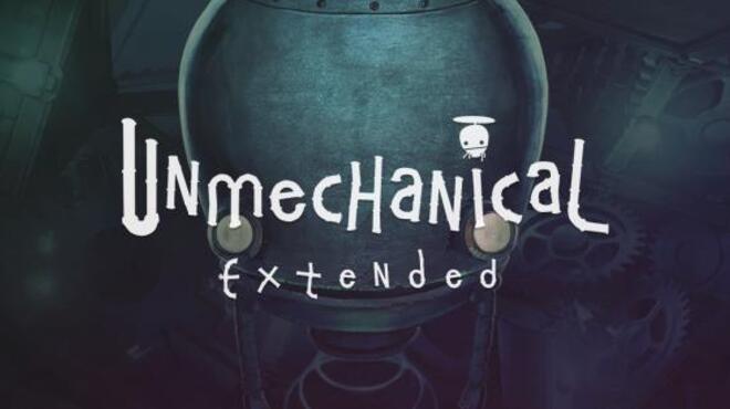 Unmechanical: Extended Free Download