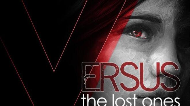 VERSUS: The Lost Ones Free Download