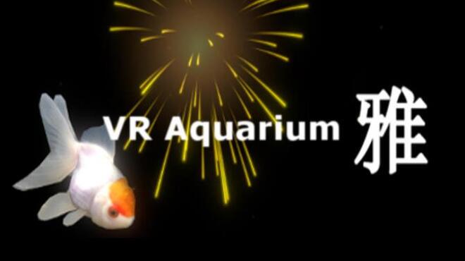 VR Aquarium -雅- Free Download