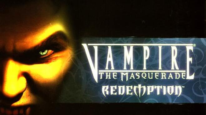 Vampire: The Masquerade - Redemption Free Download