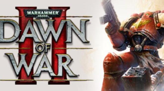 Warhammer 40,000: Dawn of War II Free Download