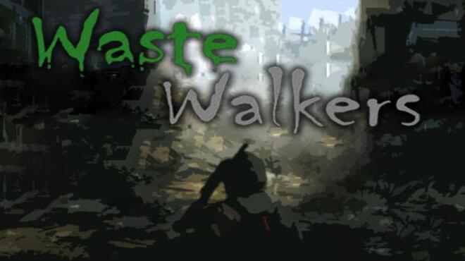 Waste Walkers Free Download