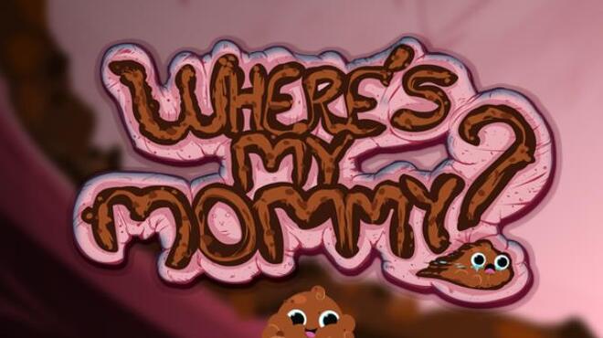 Where's My Mommy? Free Download