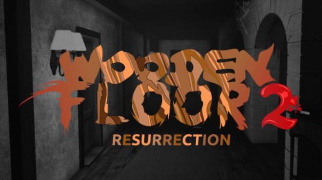 Wooden Floor 2 - Resurrection Free Download