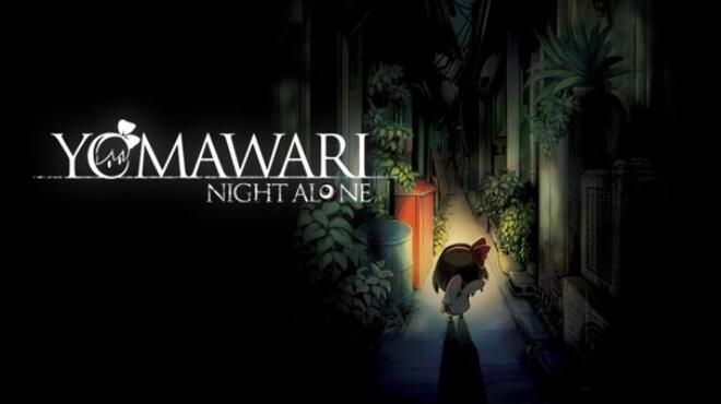 Yomawari: Night Alone / 夜廻 Free Download
