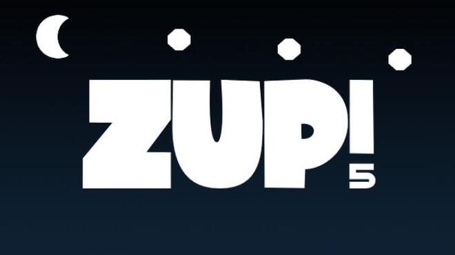 Zup! 5 Free Download