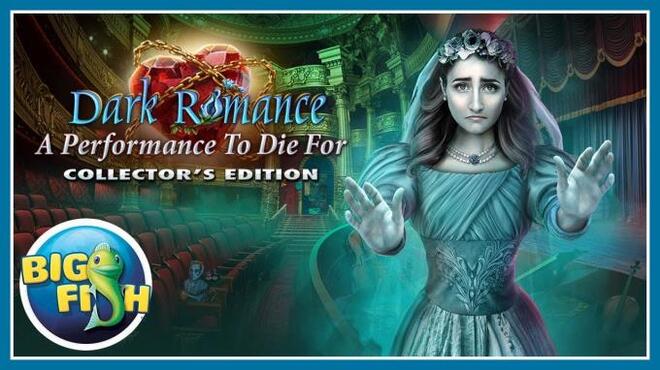Dark Romance: A Performance to Die For Collector’s Edition free download
