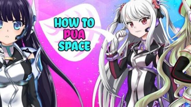 How To Pua - Space Free Download