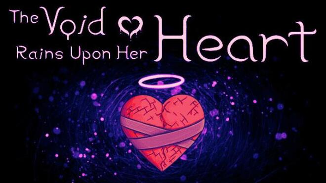 The Void Rains Upon Her Heart Free Download