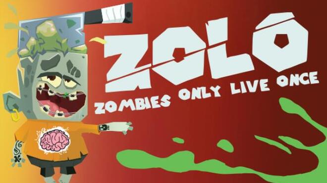 ZOLO - Zombies Only Live Once Free Download