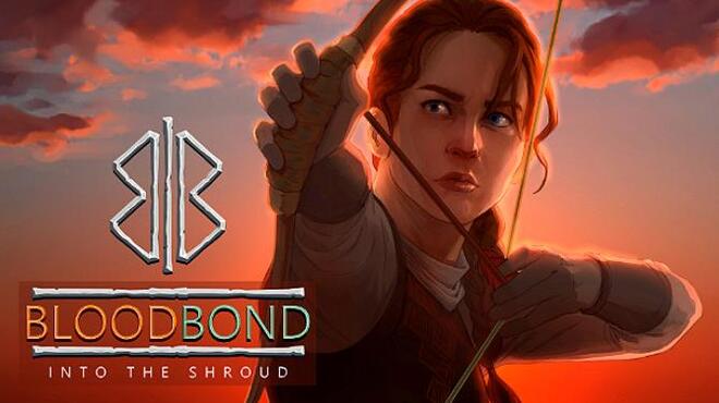 Blood Bond - Into the Shroud Free Download