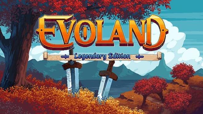 Evoland Legendary Edition download the new version for iphone