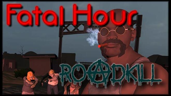 Fatal Hour: Roadkill Free Download