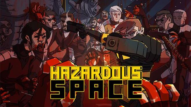 Hazardous Space Free Download