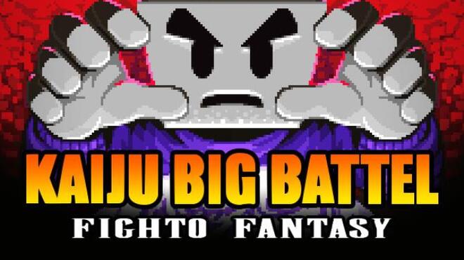 Kaiju Big Battel: Fighto Fantasy Free Download