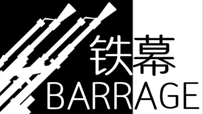 BARRAGE / 铁幕 Free Download