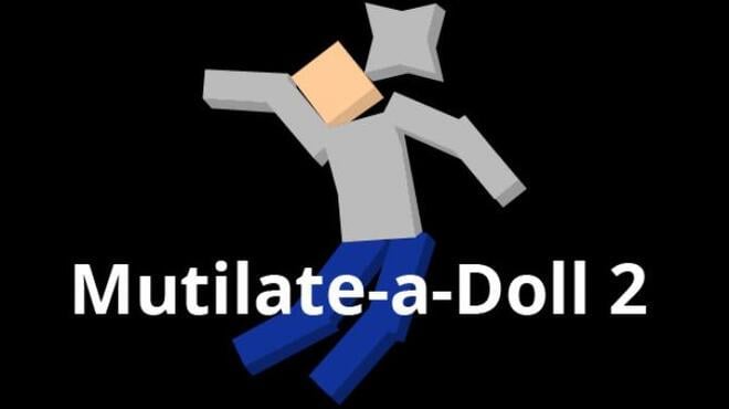 Mutilate-a-Doll 2 v20.11.2019 free download