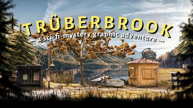 Truberbrook / Trüberbrook Free Download