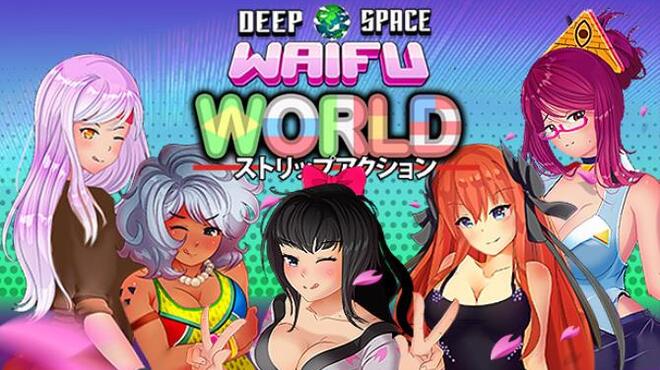 DEEP SPACE WAIFU: WORLD Free Download