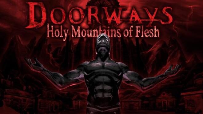 Doorways: Holy Mountains of Flesh Free Download