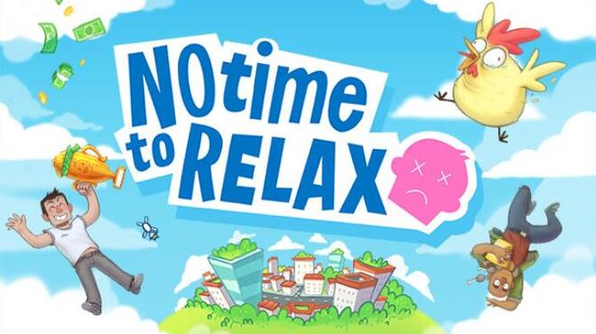 No Time to Relax Free Download