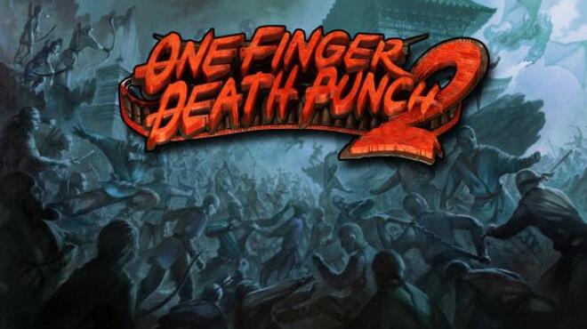 One Finger Death Punch 2 Free Download
