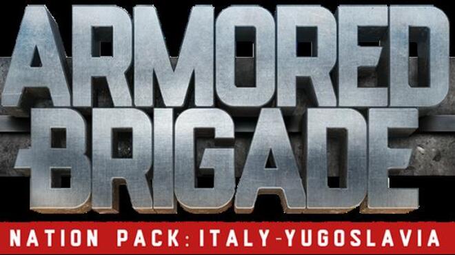 Armored Brigade Nation Pack Italy Yugoslavia v1.031 free download