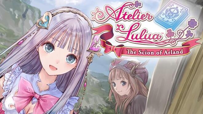 Atelier Lulua ~The Scion of Arland~ / ルルアのアトリエ ～アーランドの錬金術士４～ Free Download
