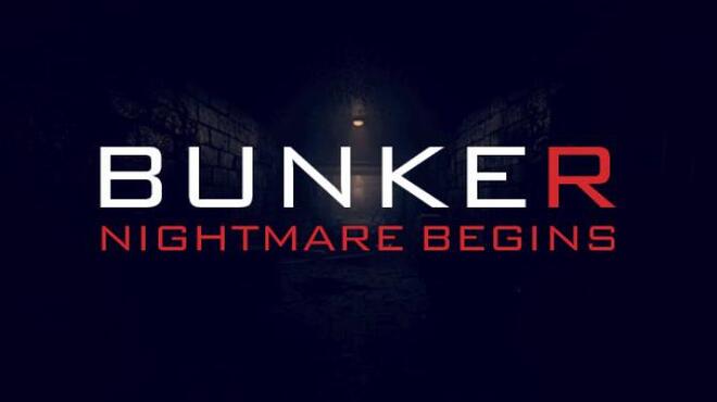 Bunker - Nightmare Begins Free Download