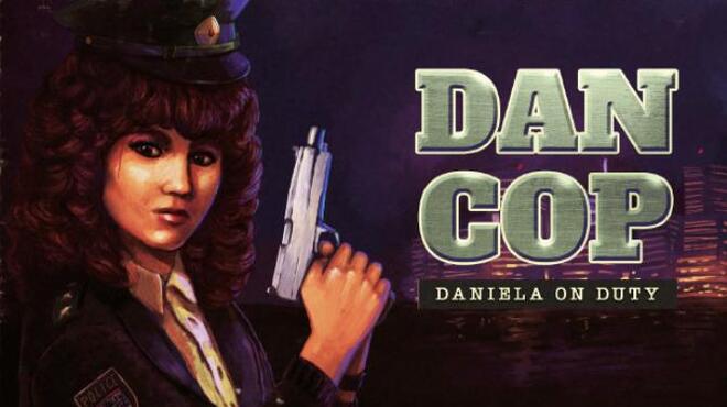 DanCop - Daniela on Duty Free Download