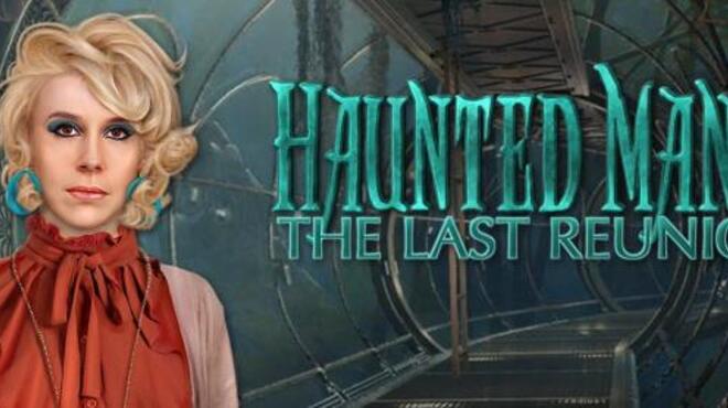 Haunted Manor: The Last Reunion Free Download
